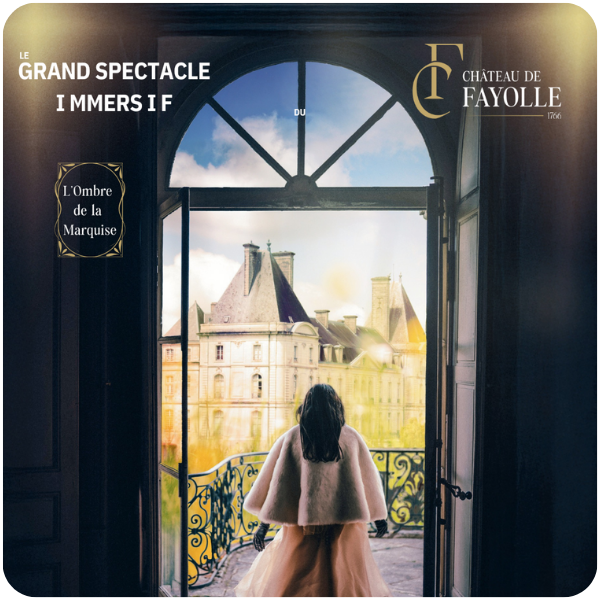 Grand spectacle Immersif du Château de Fayolle - L'Ombre de la Marquise