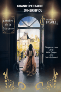 Grand Spectacle Immersif du Château de Fayolle - L'Ombre de la Marquise