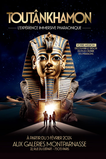 TOUTÂNKHAMON L’EXPÉRIENCE IMMERSIVE PHARAONIQUE